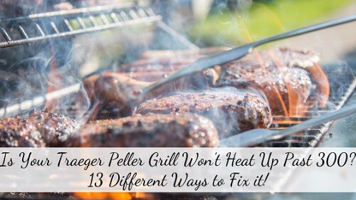 Traeger wont heat up past 300