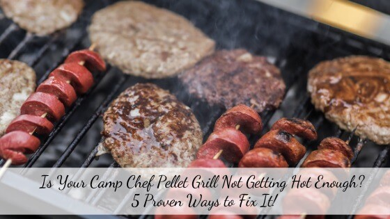 camp chef not getting hot enough
