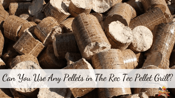 Can You Use Any Pellets in The Rec Tec Grill
