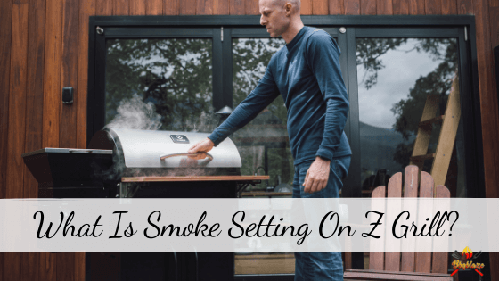 Z Grill Smoke Setting