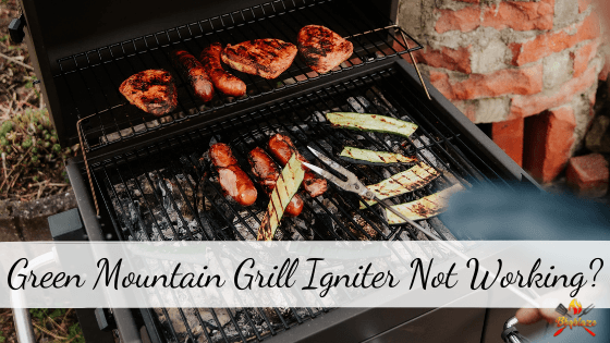 Green Mountain Grill Igniter Not Working