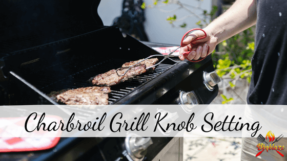 Charbroil Grill Knob Setting